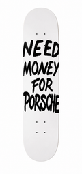 Need Money For Porsche Skateboard Deck