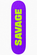 Savage Skateboard Deck