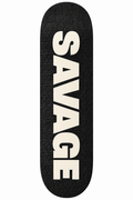 Savage Skateboard Deck